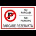 Semn de parcare nu parcati no parking parcare rezervata